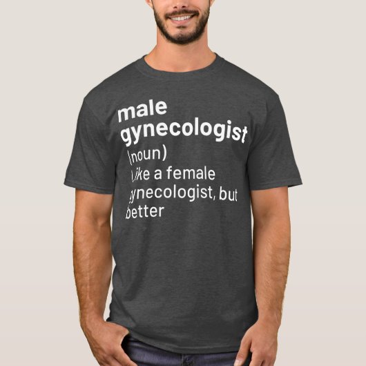Mens Male Gynecologist Definition Tシャツ (正面)