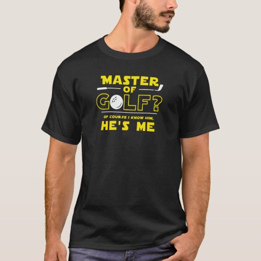 Mens Master Of Golf Of Course I Know Him He's Me Tシャツ (正面)