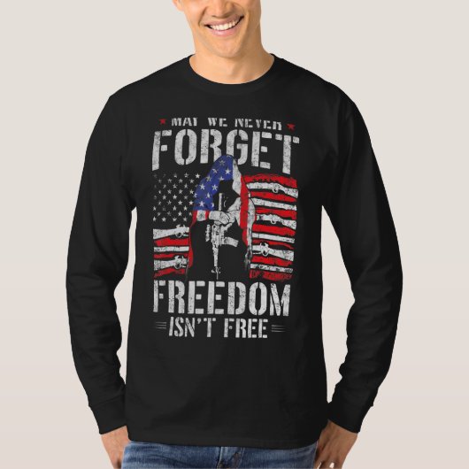 Mens May We Never 忘れ Freedom Isnt Free Usa Fla Tシャツ (正面)