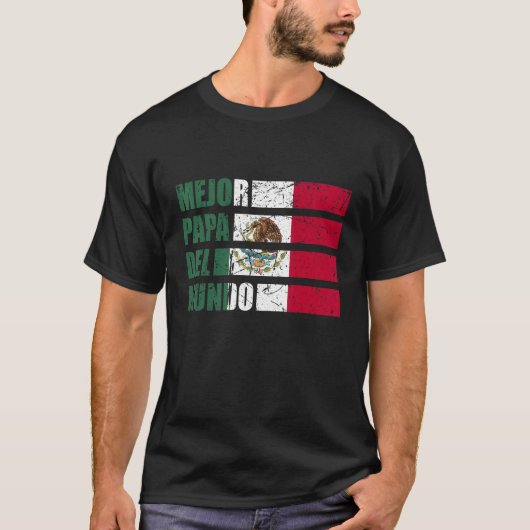 Mens Mejor Papa del Mundo Mexico Flag Fathers Day  Tシャツ (正面)