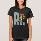 Mens Men s Dada Daddy Dad Bruh  dad Retro Father s Tシャツ (正面)