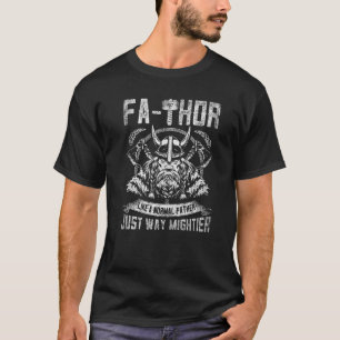 Mens Mens F a Thor Father Just Mighter Hammer Vik Tシャツ