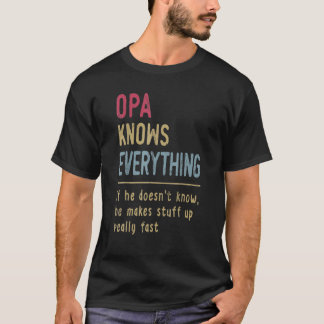 Mens Mens Opa Know Everything Father's Day Funny P Tシャツ