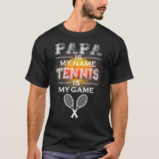 Mens Mens Papaは私の名前テニスは私のゲームの父 Tシャツ