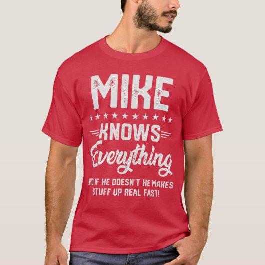 Mens Mike Knows Everything Funny Name Personalized Tシャツ (正面)
