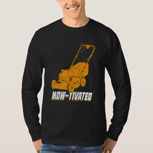 Mens Mow-Tivated Lawn Mower Mowing Tシャツ (正面)