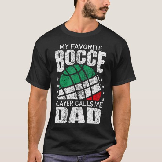 Mens My Favorite Bocce Ball Player Calls Me Dad It Tシャツ (正面)