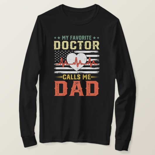 Mens My Favorite Doctor Calls Me Dad American Tシャツ (デザイン正面)