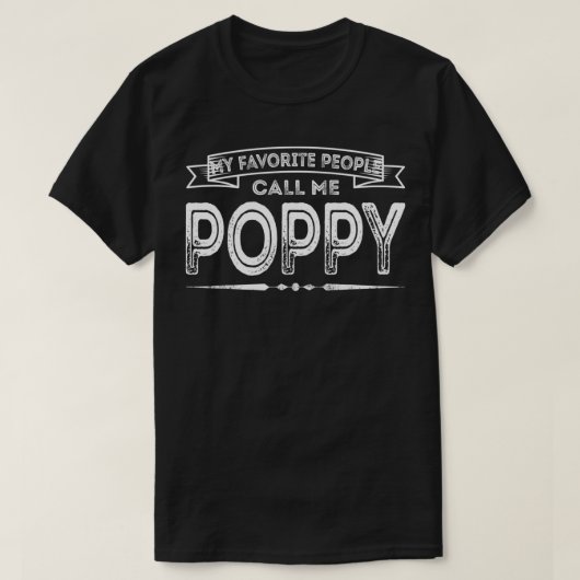 Mens My Favorite People Call Me Poppy Funny Dad Pa Tシャツ (デザイン正面)