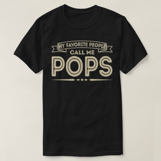 Mens My Favorite People Call Me Pops Funny Dad Pap Tシャツ (デザイン正面)