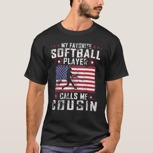 Mens My Favorite Softball Player Calls Me Cousin F Tシャツ (正面)