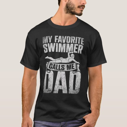 Mens My Favorite Swimmer Calls Me Dad Fathers Day  Tシャツ (正面)