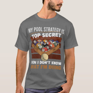 Mens My Pool Strategy Is Top Secretレトロプールビル Tシャツ