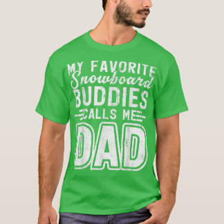 Mens My Snowboard Buddies Call Me Dad Snowboarding Tシャツ