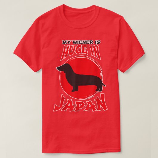 Mens My Wienerは日本のダチュシュンで巨大笑わされるだ Tシャツ (デザイン正面)