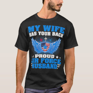 Mens My Wife Has Your Back Proud Air Force Husband Tシャツ