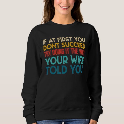 Mens My Wife Is Always Right Funny Husband Marriag スウェットシャツ (正面)