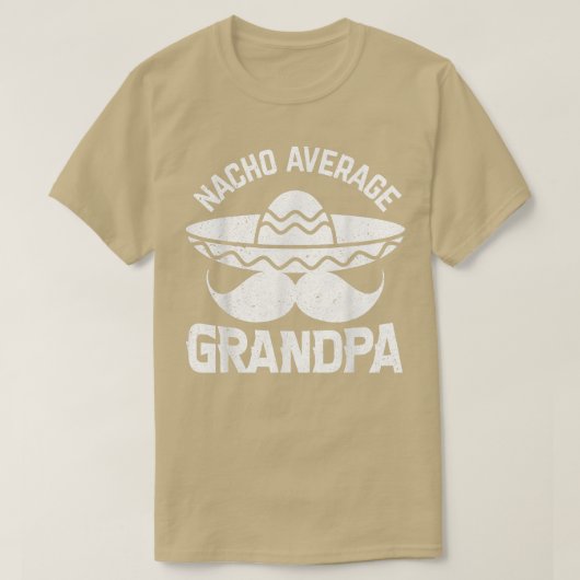 Mens Nacho Average Grandpa For Granddaddy  Tシャツ (デザイン正面)