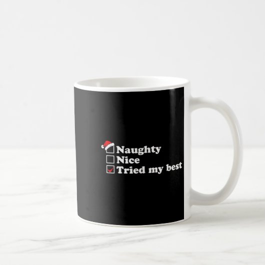 Mens Naughty List Nice List I Tried My Option Sant コーヒーマグカップ (右)