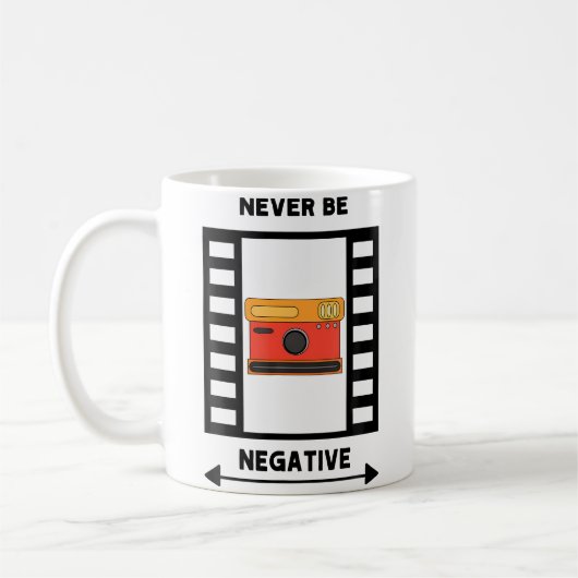 Mens Never Be Negative Photo Design For Men Who Lo コーヒーマグカップ (左)