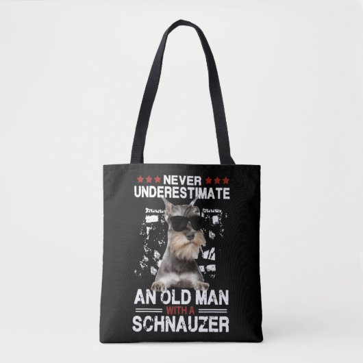 Mens Never Underestimate An Old Man With A Schnauz トートバッグ (正面)