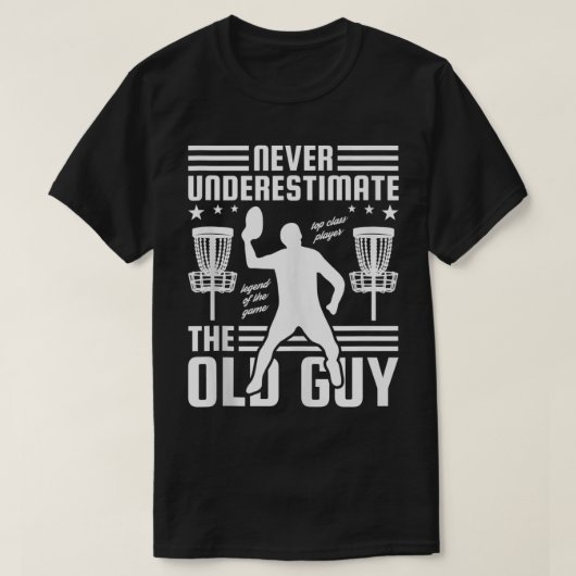 Mens Never Underestimate The Old Guy, Disc Golf  Tシャツ (デザイン正面)