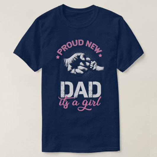 Mens New 誇りを持った Dad Its A Girl Promoted to Daddy Tシャツ (デザイン正面)