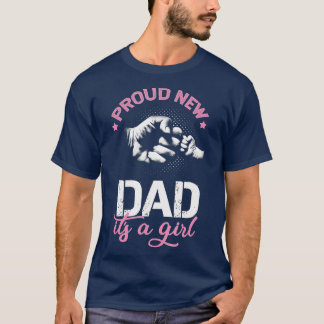 Mens New 誇りを持った Dad Its A Girl Promoted to Daddy Tシャツ