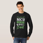 Mens NICU Nurse   for Dad Father of a Neonatal ICU Tシャツ (正面フル)