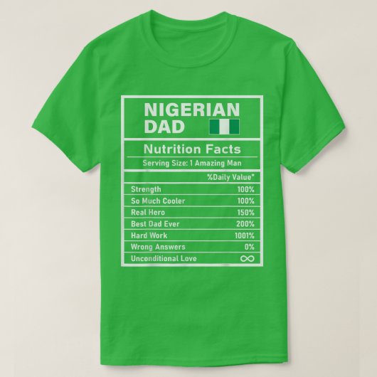 Mens Nigerian Dad Nutrition Facts Father's Day Nat Tシャツ (デザイン正面)