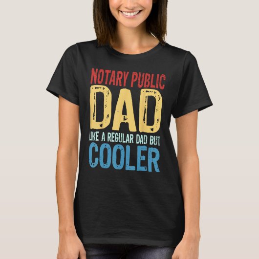 Mens Notary Public Dad   Like a Regular Dad but Co Tシャツ (正面)
