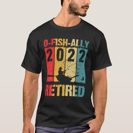 Mens O-Fish-Ally Retired 2022 Fishing Retirement F Tシャツ (正面)
