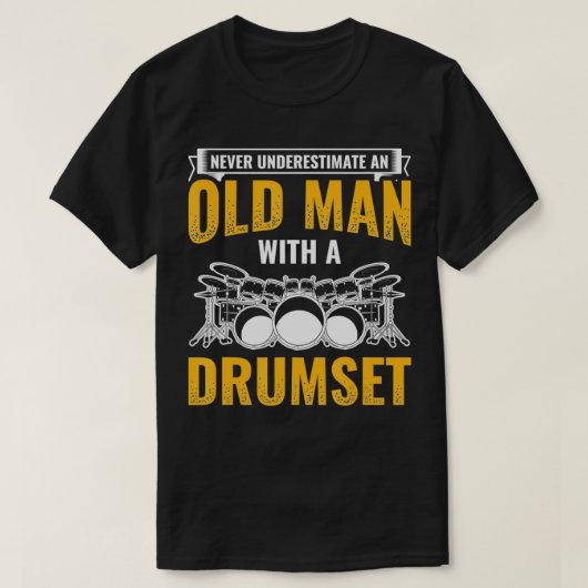 Mens Old Man With A Drum Set Drums Drummer Tシャツ (デザイン正面)