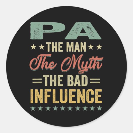 Mens Pa the man the myth bad influence for ラウンドシール (正面)