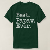 Mens Papaw Gift  Best Papaw Ever  Tシャツ (デザイン正面)