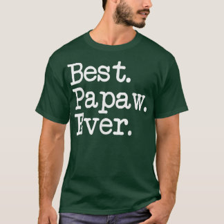 Mens Papaw Gift  Best Papaw Ever  Tシャツ