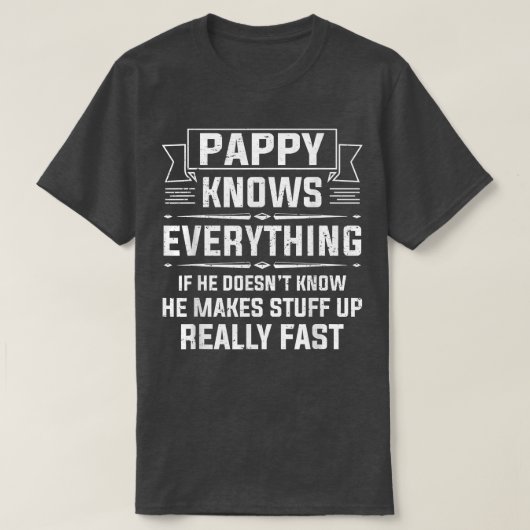 Mens Pappy Knows Everything Funny Grandpa Father' Tシャツ (デザイン正面)