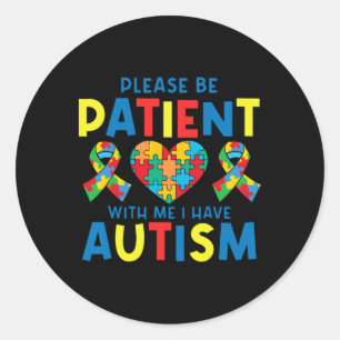 Mens Please Persistent I Have Autism Awareness For ラウンドシール