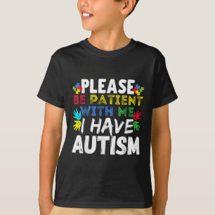 Mens Please Persistent I Have Autism Awareness For Tシャツ