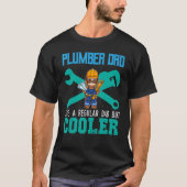 Mens Plumber Dad Like A Regular Dad But Cooler Plu Tシャツ (正面)