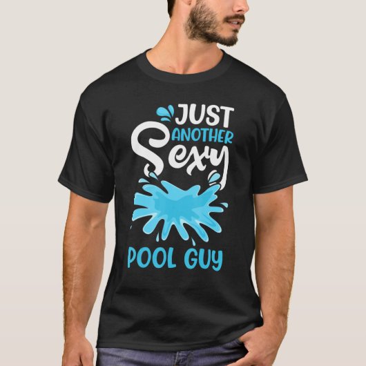 Mens Pool Guy Swimming Gets Me Wet Pool Maintenanc Tシャツ (正面)