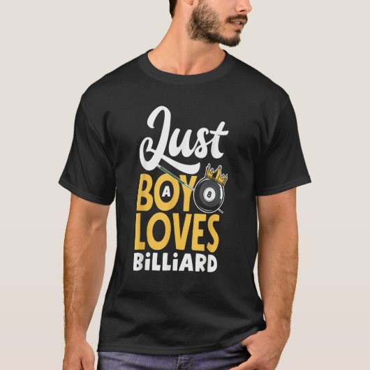 Mens Pool Snooker Player Just A Boy Who Loves Bill Tシャツ (正面)