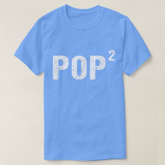 Mens Pop Squared Shirt Pop to the Second Power Shi Tシャツ (デザイン正面)