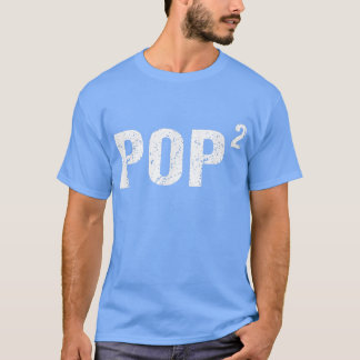 Mens Pop Squared Shirt Pop to the Second Power Shi Tシャツ