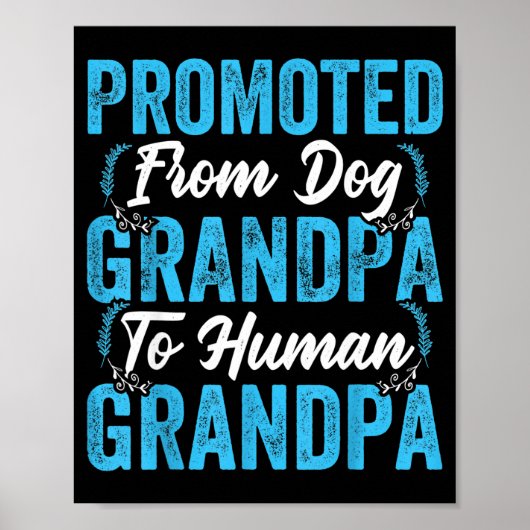 Mens Promoted From Dog Grandpa To Human Grandpa Fu ポスター (正面)