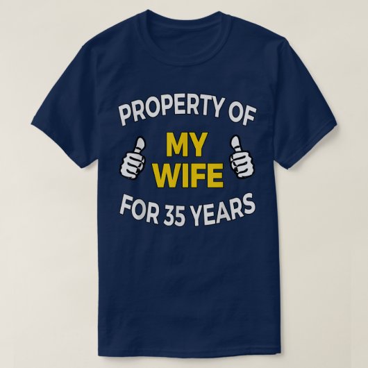 Mens Property of my Wife for 35 Years T  Anniversa Tシャツ (デザイン正面)