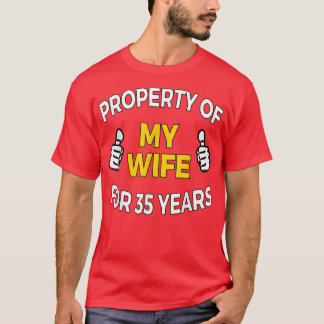 Mens Property of my Wife for 35 Years T  Anniversa Tシャツ