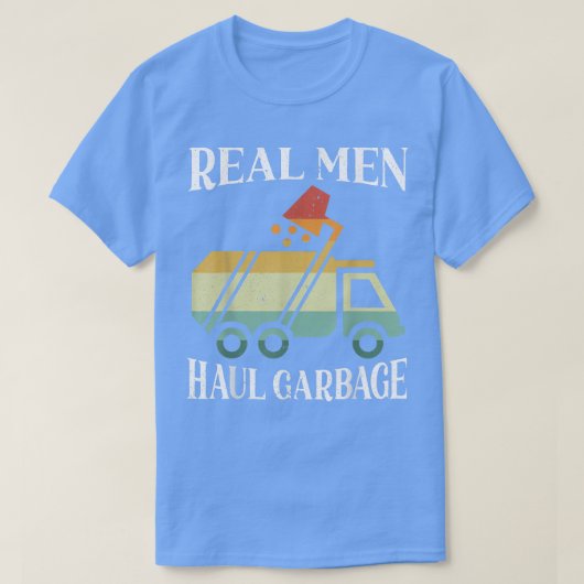 Mens Real Men Haul Garbage Trucks Trash Garbage Co Tシャツ (デザイン正面)