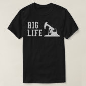 Mens Rig Life Oilfield Rig Worker Tシャツ (デザイン正面)