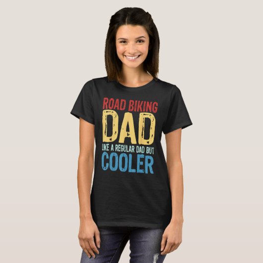 Mens Road Biking Dad Like a Regular Dad but Cool Tシャツ (正面フル)